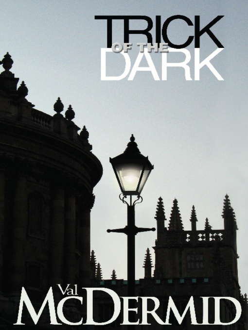 Title details for Trick of the Dark by Val McDermid - Available